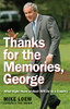 Thanks for the Memories, George: What Eight Years of Bush Will Do to a Country - ISBN: 9780307462862