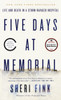 Five Days at Memorial: Life and Death in a Storm-Ravaged Hospital - ISBN: 9780307718976