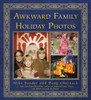 Awkward Family Holiday Photos:  - ISBN: 9780307888136