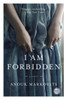 I Am Forbidden: A Novel - ISBN: 9780307984746