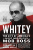 Whitey: The Life of America's Most Notorious Mob Boss - ISBN: 9780307986559