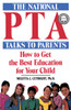 The National Pta Talks to Parents: How to Get the Best Education for Your Child - ISBN: 9780385247030