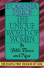 The Unique World of Women in Bible Times and Now:  - ISBN: 9780385417150