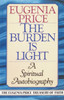 The Burden Is Light: A Spiritual Autobiography - ISBN: 9780385417761