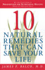 Ten Natural Remedies That Can Save Your Life:  - ISBN: 9780385493505