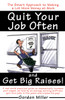 Quit Your Job Often and Get Big Raises!: The Smart Approach to Making a Lot More Money at Work - ISBN: 9780385495936