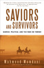 Saviors and Survivors: Darfur, Politics, and the War on Terror - ISBN: 9780385525961