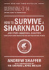 How to Survive a Sharknado and Other Unnatural Disasters: Fight Back When Monsters and Mother Nature Attack - ISBN: 9780553418132