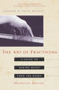 The Art of Practicing: A Guide to Making Music from the Heart - ISBN: 9780609801772