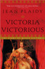 Victoria Victorious: The Story of Queen Victoria - ISBN: 9780609810248