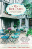 On Rue Tatin: Living and Cooking in a French Town - ISBN: 9780767904551