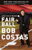 Fair Ball: A Fan's Case for Baseball - ISBN: 9780767904667