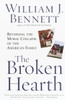 The Broken Hearth: Reversing the Moral Collapse of the American Family - ISBN: 9780767905138
