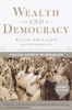 Wealth and Democracy: A Political History of the American Rich - ISBN: 9780767905343