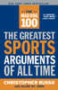 The Mad Dog 100: The Greatest Sports Arguments of All Time - ISBN: 9780767914628
