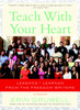 Teach with Your Heart: Lessons I Learned from The Freedom Writers - ISBN: 9780767915847