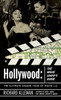 Hollywood: The Movie Lover's Guide: The Ultimate Insider Tour of Movie L.A. - ISBN: 9780767916356