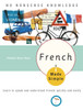 French Made Simple: Learn to speak and understand French quickly and easily - ISBN: 9780767918596