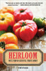 Heirloom: Notes from an Accidental Tomato Farmer - ISBN: 9780767927079