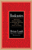 Booknotes: America's Finest Authors on Reading, Writing, and the Power of Ideas - ISBN: 9780812930290