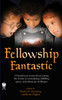 Fellowship Fantastic:  - ISBN: 9780756404659