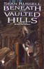 Beneath the Vaulted Hills:  - ISBN: 9780886777944
