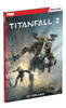 Titanfall 2: Prima Official Guide - ISBN: 9780744017656