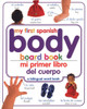 Mi Primer Libro del Cuerpo/My First Body Board Book:  - ISBN: 9780756615017