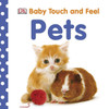 Baby Touch and Feel: Pets:  - ISBN: 9780756666842