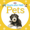 Touch and Feel: Pets:  - ISBN: 9780756689902