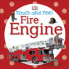 Touch and Feel: Fire Engine:  - ISBN: 9780756689926