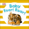 Baby Roar! Roar!:  - ISBN: 9781465435545