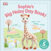 Sophie la girafe: Sophie's Big Noisy Day Book!:  - ISBN: 9781465438034