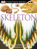 DK Eyewitness Books: Skeleton:  - ISBN: 9780756607272