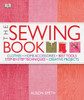 The Sewing Book: An Encyclopedic Resource of Step-by-Step Techniques - ISBN: 9780756642808