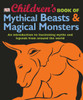 Children's Book of Mythical Beasts and Magical Monsters:  - ISBN: 9780756686055