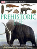 DK Eyewitness Books: Prehistoric Life:  - ISBN: 9780756690786