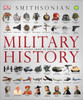 Military History: The Definitive Visual Guide to the Objects of Warfare - ISBN: 9780756698386