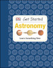 Get Started: Astronomy:  - ISBN: 9781465415844