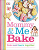 Mommy and Me Bake:  - ISBN: 9781465428967