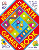 The Incredible Math Games Book:  - ISBN: 9781465436283
