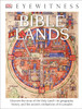DK Eyewitness Books: Bible Lands (Library Edition):  - ISBN: 9781465440112