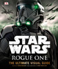 Star Wars: Rogue One: The Ultimate Visual Guide:  - ISBN: 9781465452634