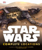 Star Wars: Complete Locations:  - ISBN: 9781465452726