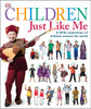Children Just Like Me: A new celebration of children around the world - ISBN: 9781465453921