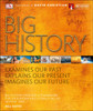 Big History: Examines Our Past, Explains Our Present, Imagines Our Future - ISBN: 9781465454430