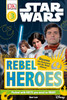 DK Readers L3: Star Wars: Rebel Heroes:  - ISBN: 9781465455833