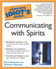 The Complete Idiot's Guide to Communicating With Spirits:  - ISBN: 9780028643502
