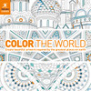 Color the World: Create beautiful artwork inspired by the greatest places on Earth - ISBN: 9780241289556