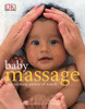 Baby Massage: The Calming Power of Touch:  - ISBN: 9780756602468